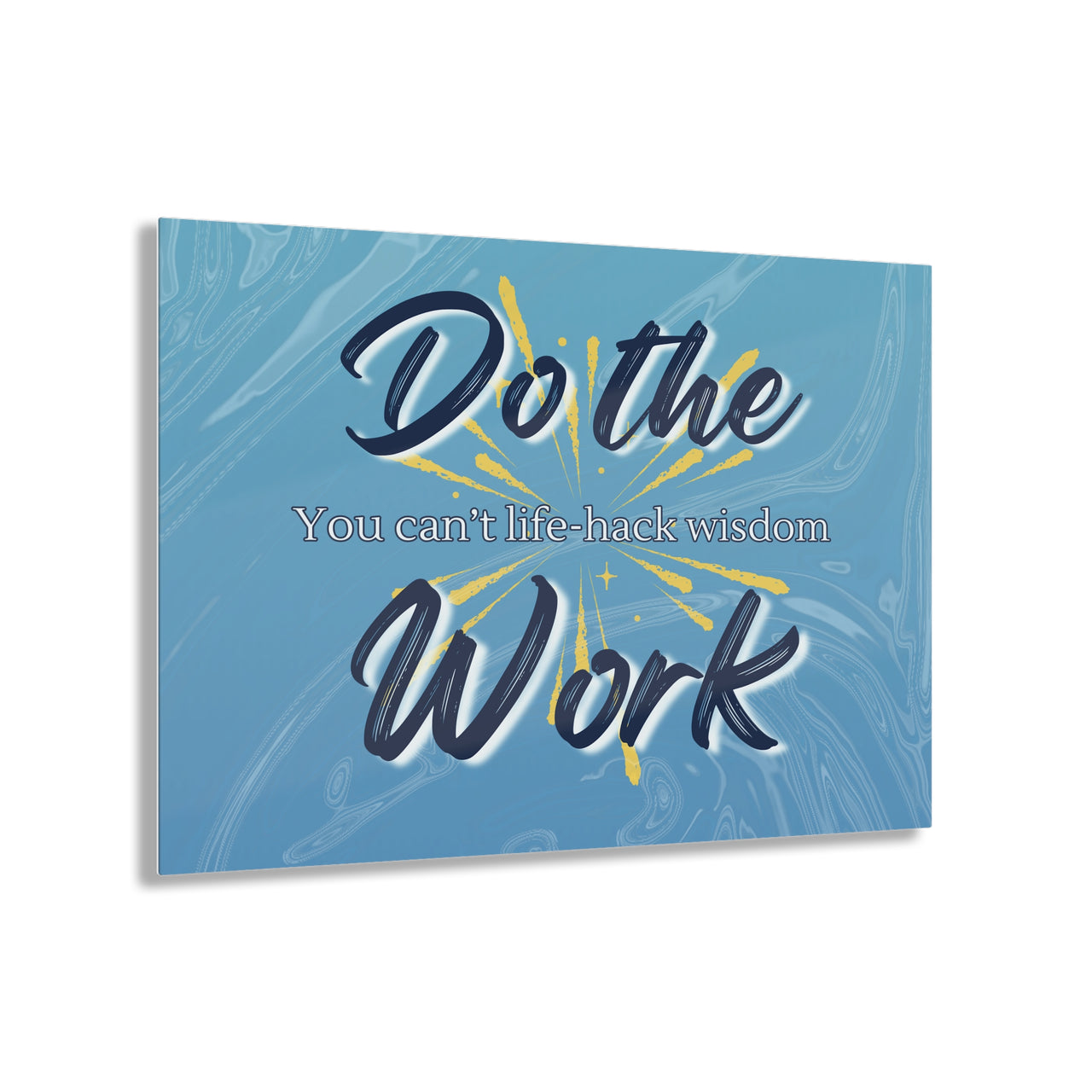 "Do the Work" Acrylic Print